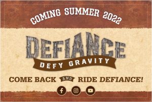 Coming Summer 2022 Defiance Coaster